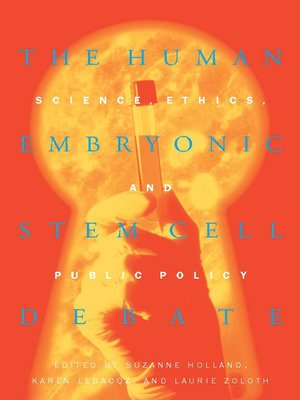 cover image of The Human Embryonic Stem Cell Debate